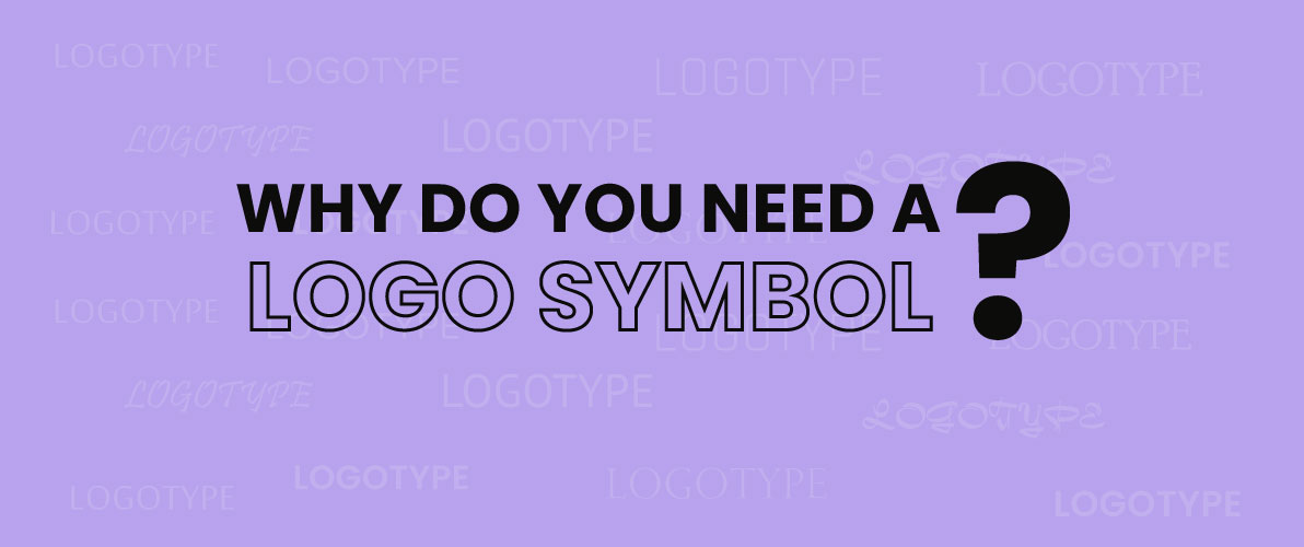 Why Do You Need a Logo Symbol?