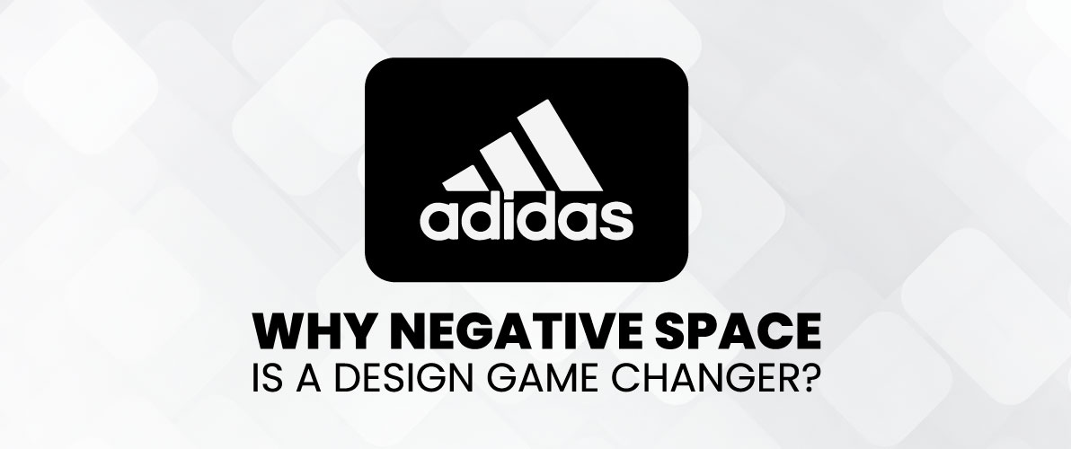 Why Negative Space is a Design Game Changer?