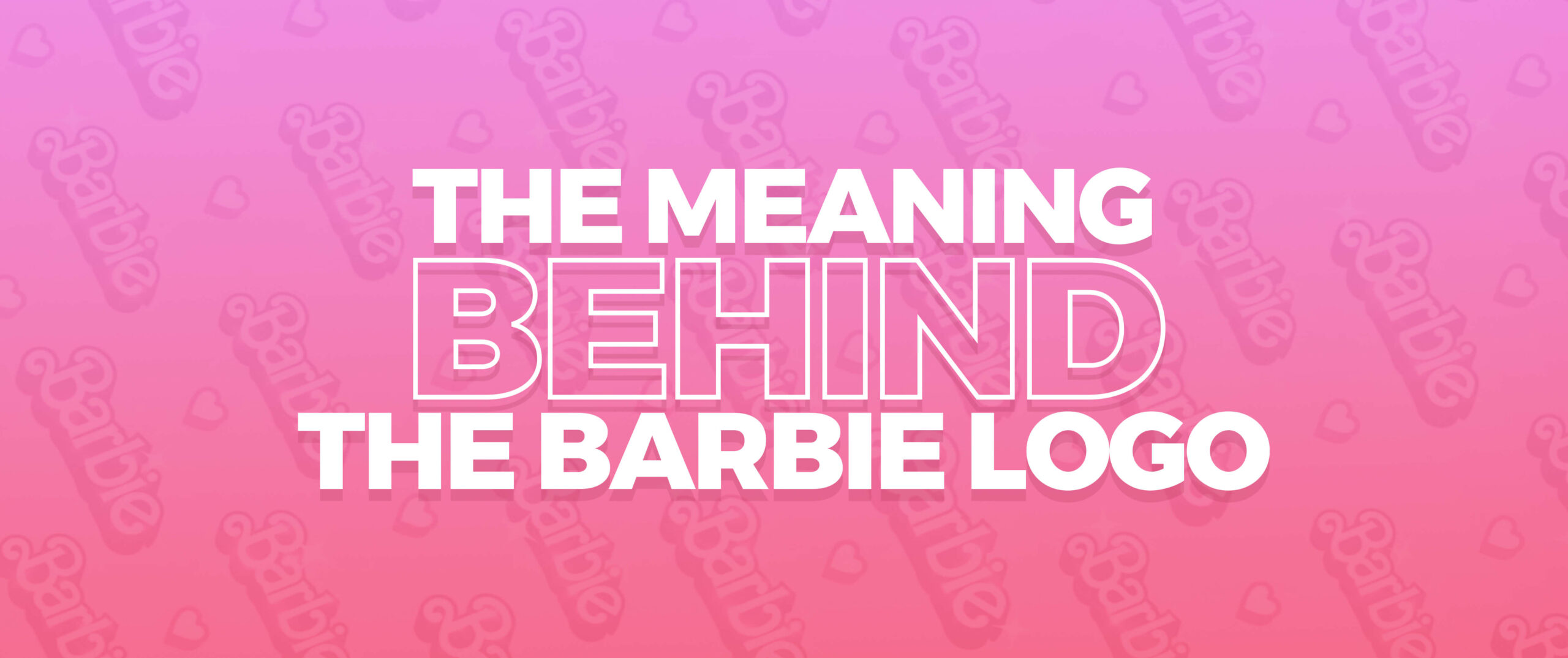 The Meaning Behind the Barbie Logo