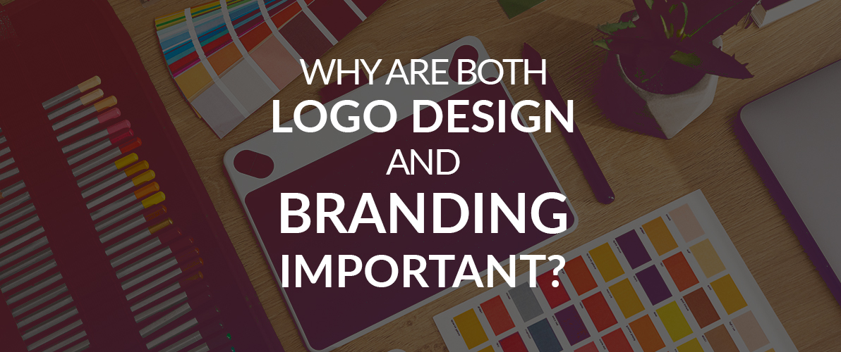 Why are both logo design and branding important?