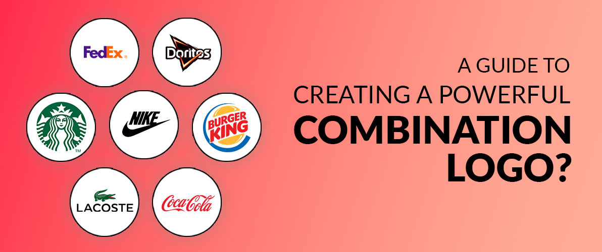 A Guide to Creating a Powerful Combination Logo