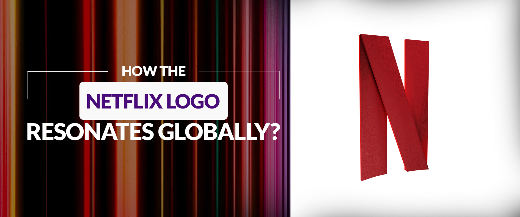 How the Netflix Logo Resonates Globally